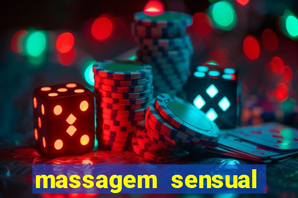 massagem sensual novo hamburgo