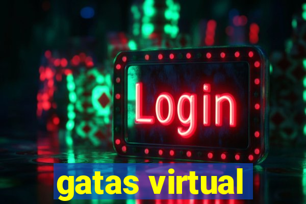 gatas virtual