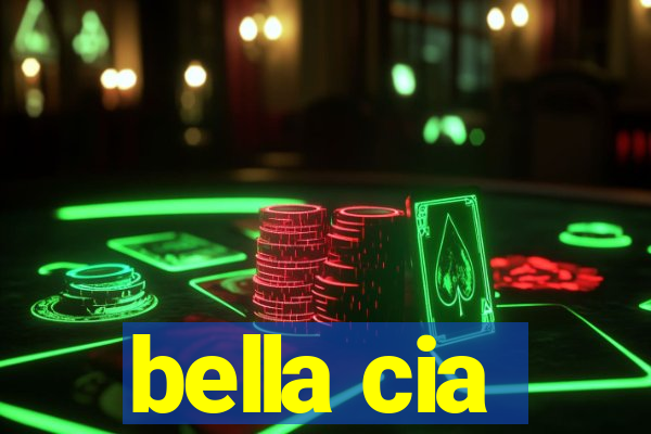 bella cia