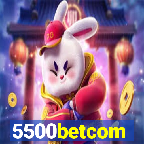 5500betcom