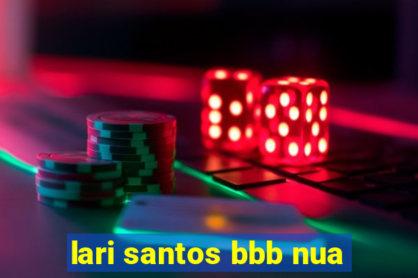 lari santos bbb nua