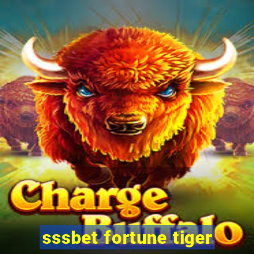 sssbet fortune tiger