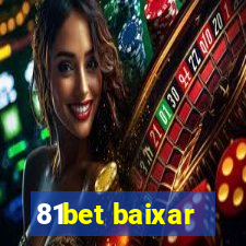 81bet baixar