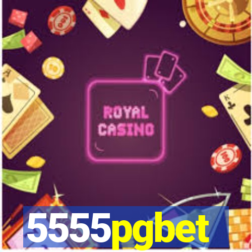 5555pgbet