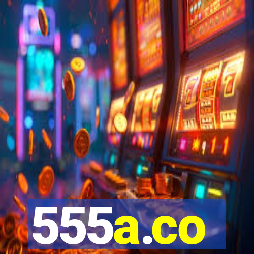 555a.co