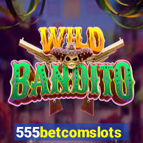 555betcomslots