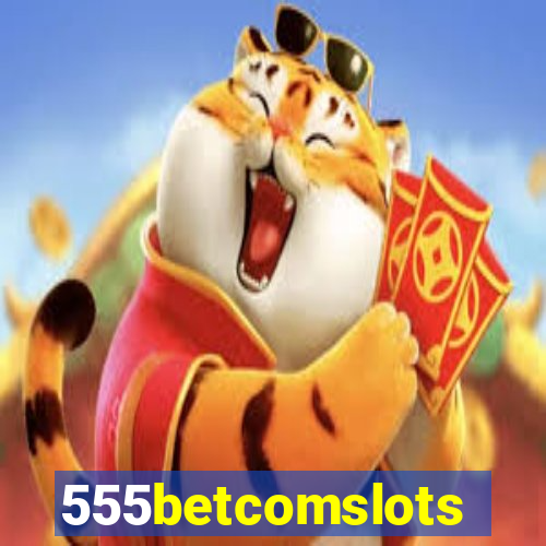 555betcomslots