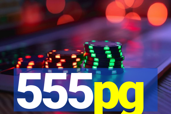 555pg