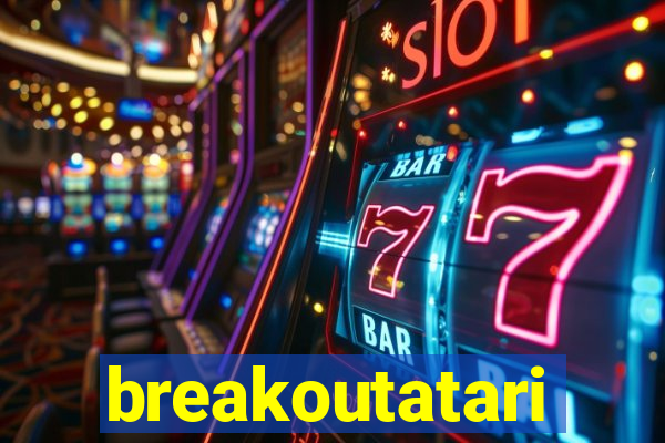 breakoutatari