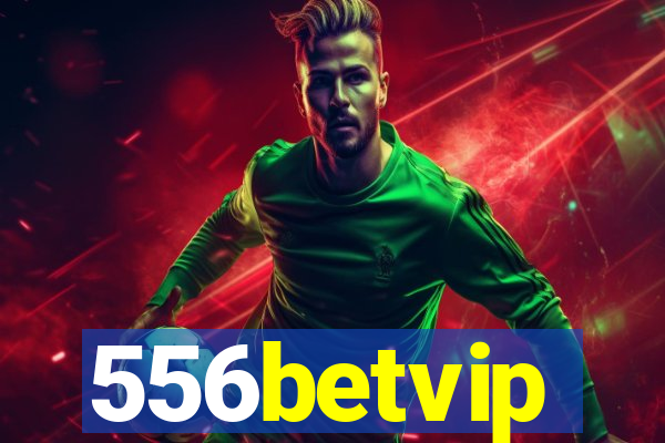 556betvip