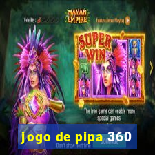 jogo de pipa 360