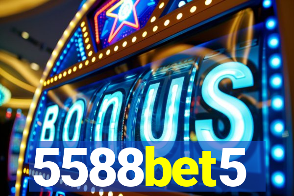 5588bet5