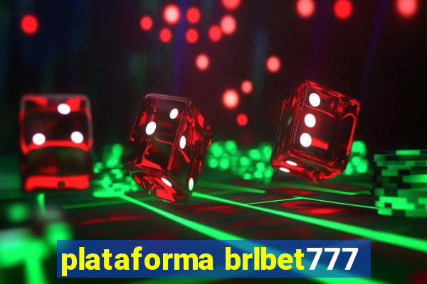 plataforma brlbet777