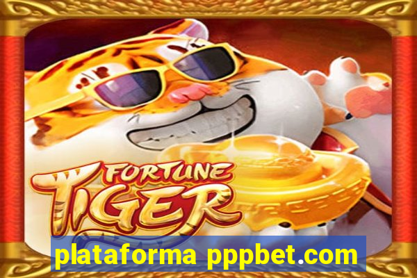 plataforma pppbet.com