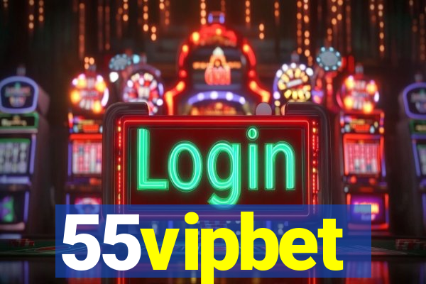 55vipbet