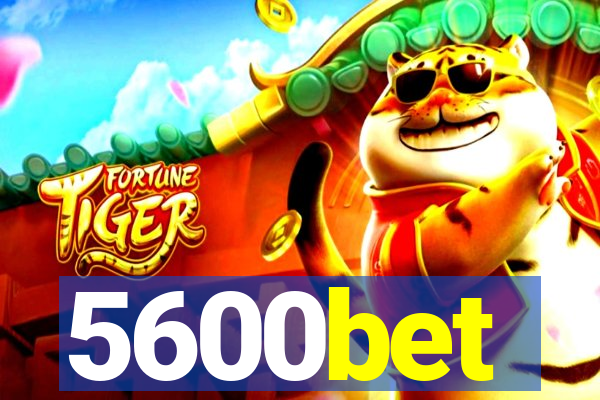 5600bet