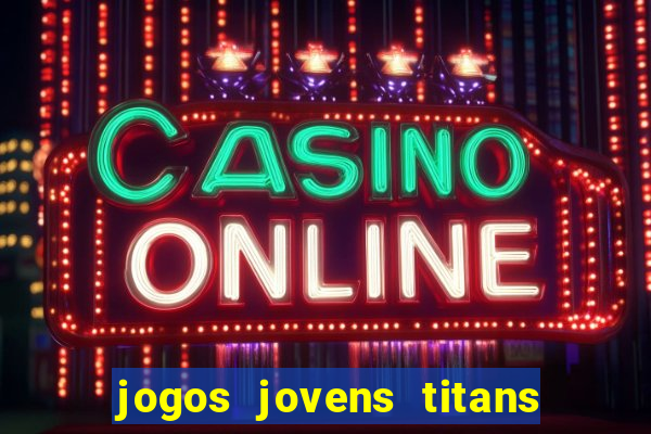 jogos jovens titans battle blitz