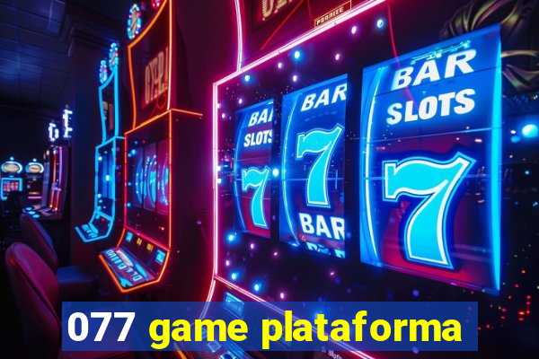 077 game plataforma