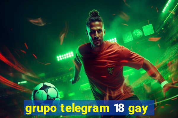 grupo telegram 18 gay