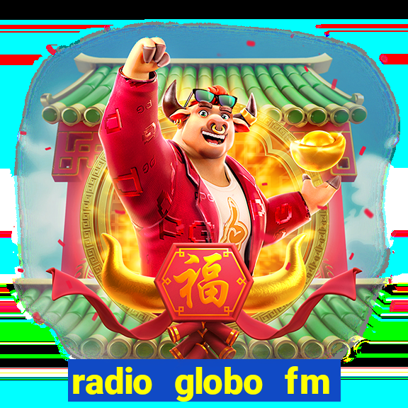 radio globo fm 90.1 salvador bahia