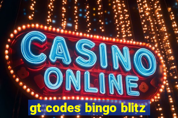 gt codes bingo blitz