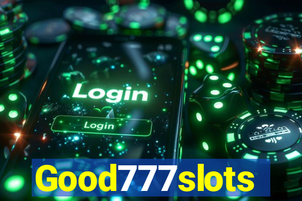 Good777slots