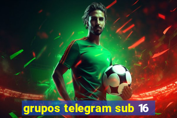 grupos telegram sub 16