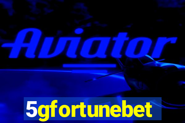 5gfortunebet