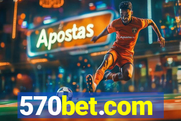 570bet.com