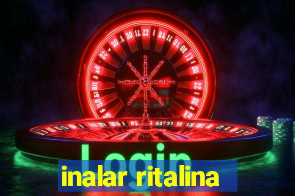 inalar ritalina