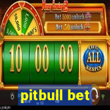 pitbull bet