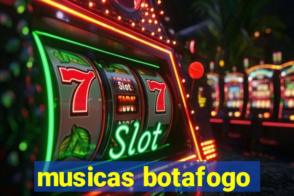 musicas botafogo