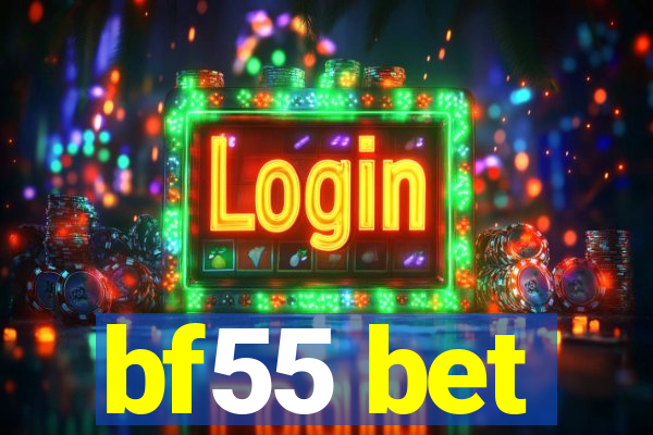 bf55 bet