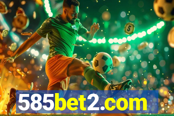 585bet2.com