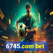 6745.com bet