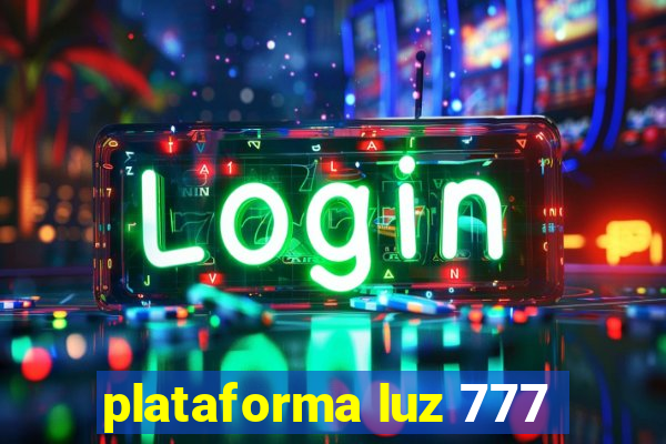 plataforma luz 777