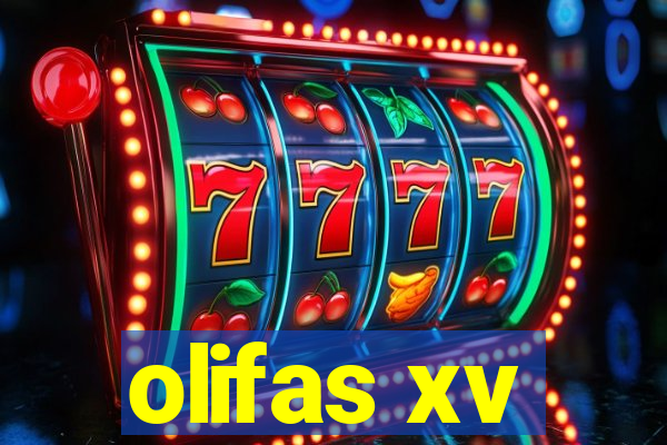 olifas xv