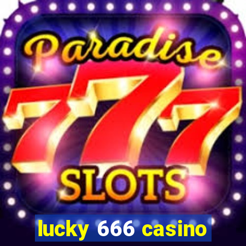 lucky 666 casino