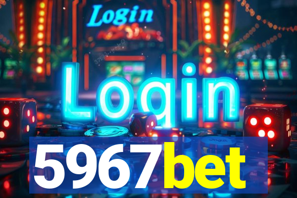 5967bet