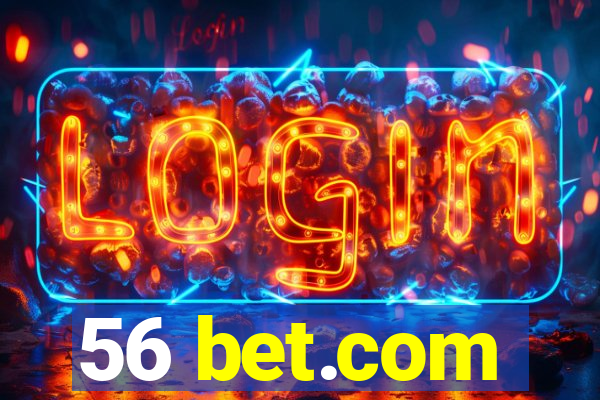 56 bet.com