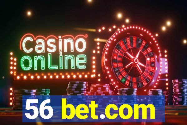 56 bet.com