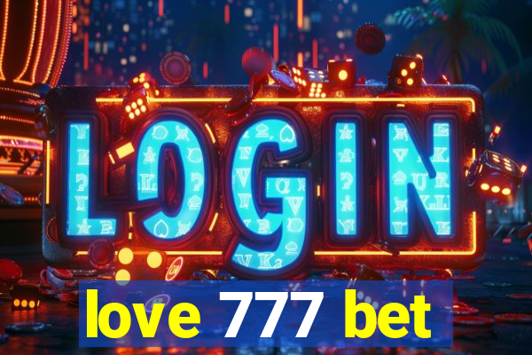 love 777 bet