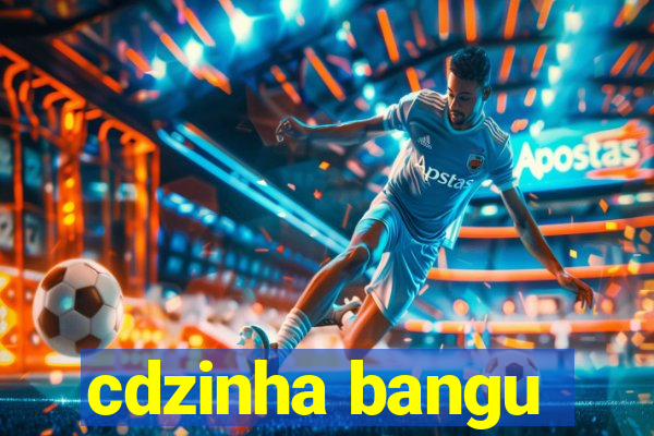 cdzinha bangu