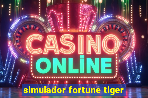 simulador fortune tiger