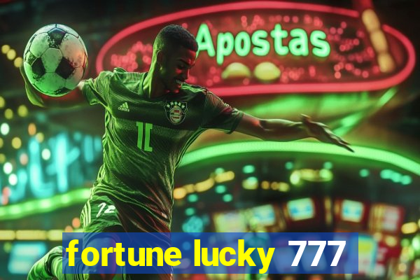 fortune lucky 777