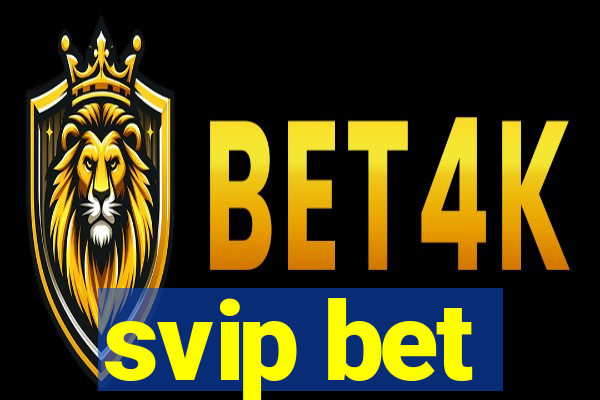 svip bet