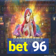 bet 96