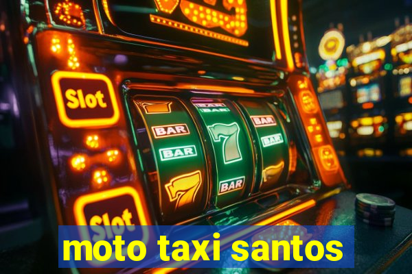 moto taxi santos