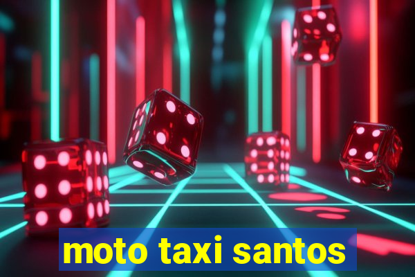 moto taxi santos