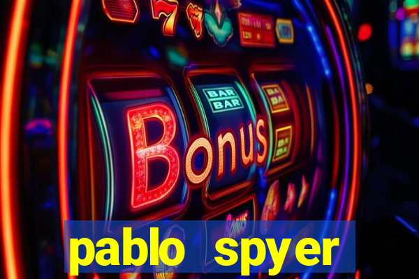 pablo spyer namorada atual